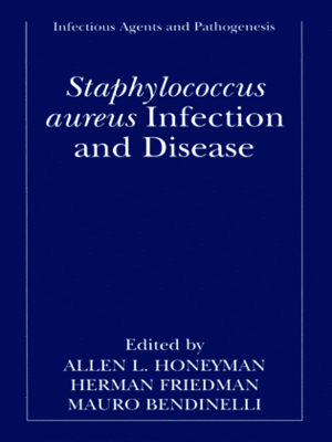 cover image of <i>Staphylococcus aureus</i> Infection and Disease